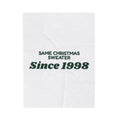 Funny Christmas Dad Throw Blanket Same Christmas Sweater Since 1998