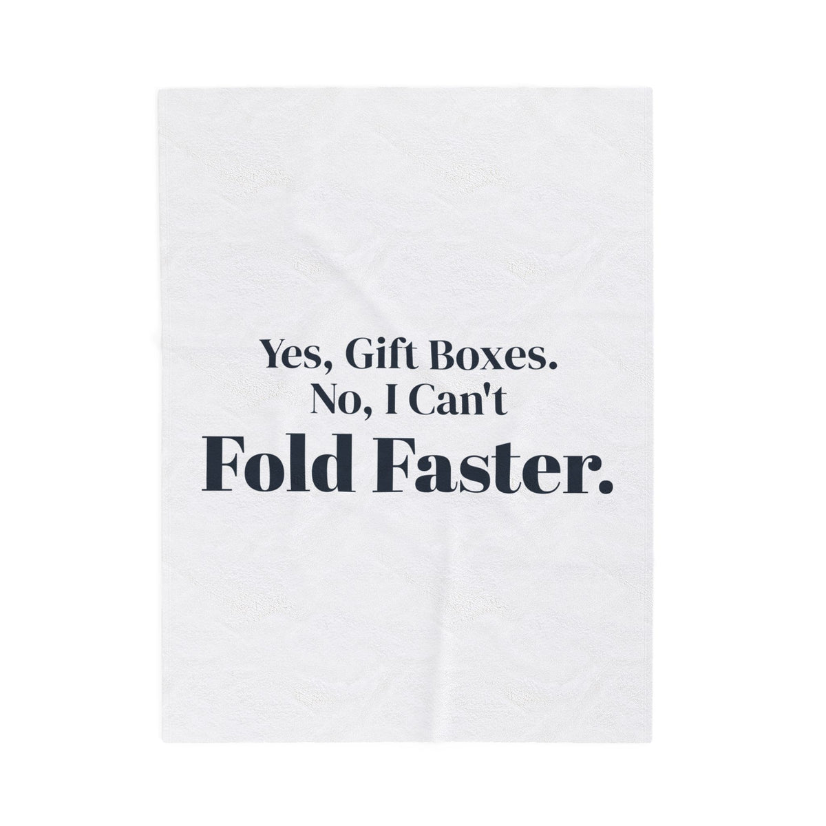 Funny Retail Christmas Throw Blanket Yes Gift Boxes No I Can't Fold Faster