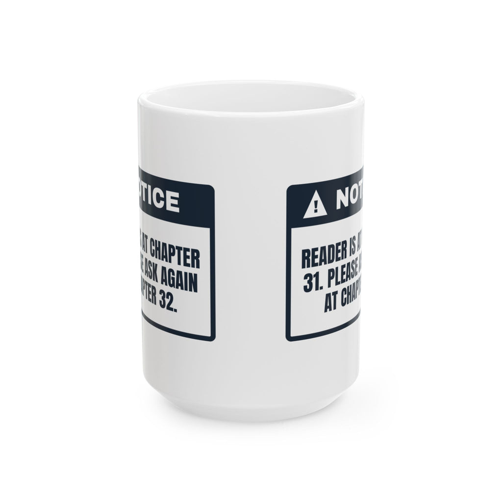 Funny Book Lover Coffee Mug At Chapter 31 Ask Again At 32