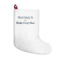 Funny Christmas Family Christmas Stocking Most Likely To Shake Every Box