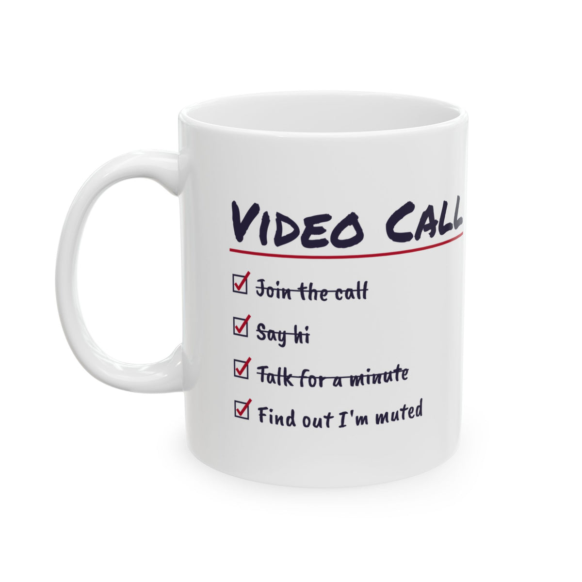 Funny Office Coffee Mug Video Call Checklist Talked On Mute