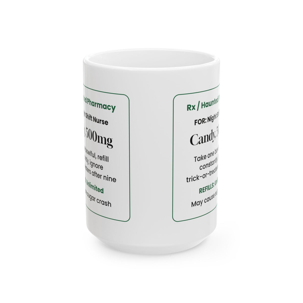 Funny Halloween Coffee Mug Nurse Candy Prescription For Nurses