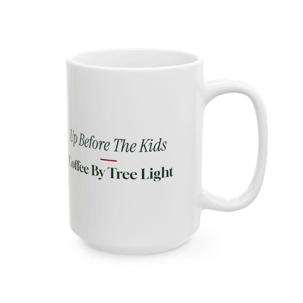 Funny Christmas Coffee Mug Up Before The Kids Coffee By Tree Light