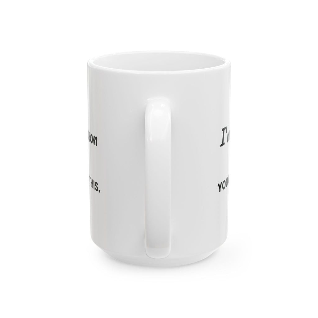 Funny Teacher Coffee Mug I'm The Reason You Can Read This