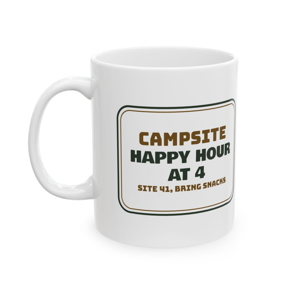 Funny RV Coffee Mug Happy Hour At 4 Site 41 Bring Snacks