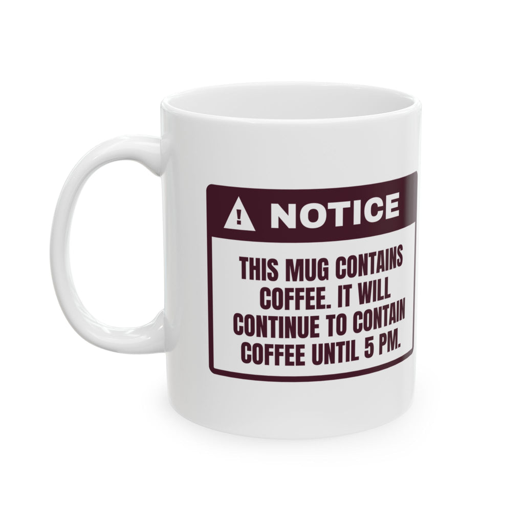 Funny Wine Lover Coffee Mug This Is Coffee Until 5 PM