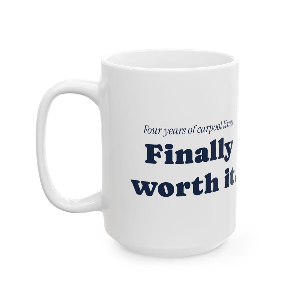 Funny Graduation Coffee Mug Carpool Lines For Mom Or Dad