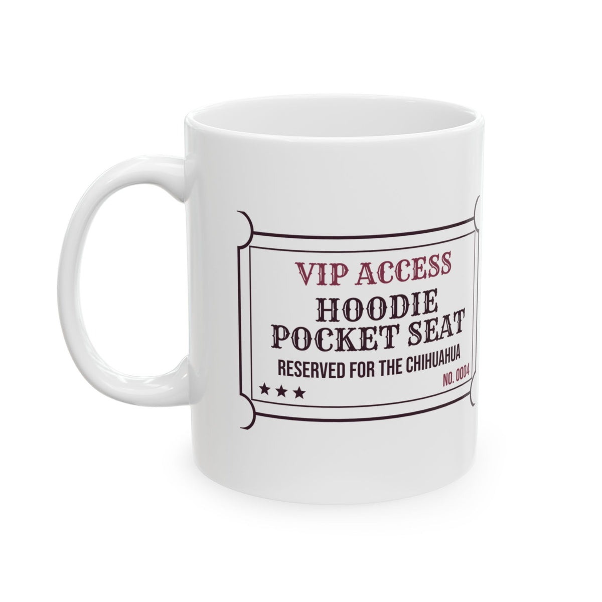 Funny Chihuahua Coffee Mug Hoodie Pocket Seat Ticket For Chi Moms