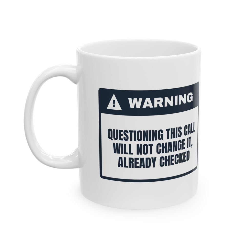 Umpire Warning Label Coffee Mug For Softball