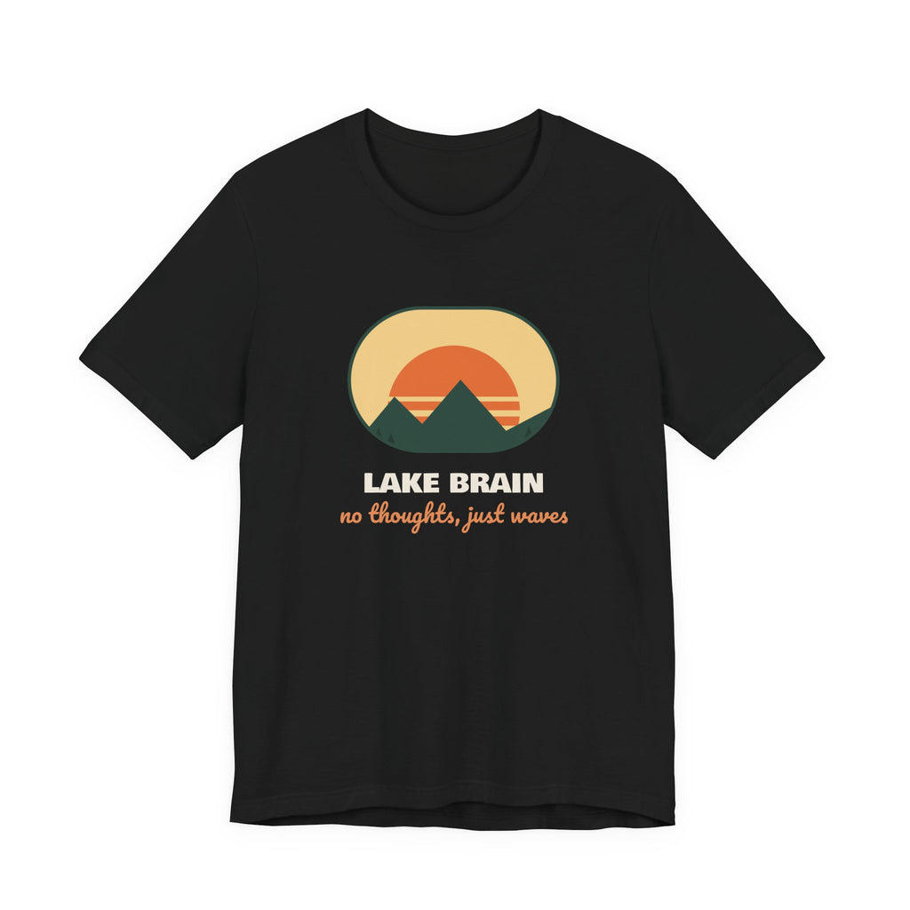 Lake Brain Shirt No Thoughts Just Waves