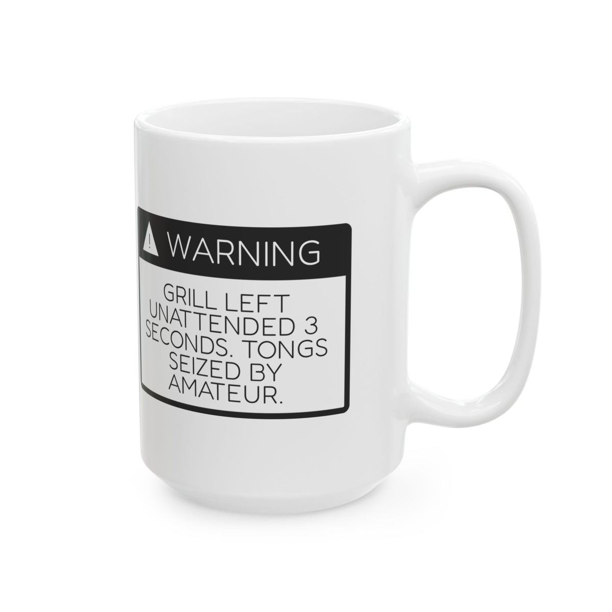 Grill Warning Coffee Mug Tongs Seized By Amateur For Dad