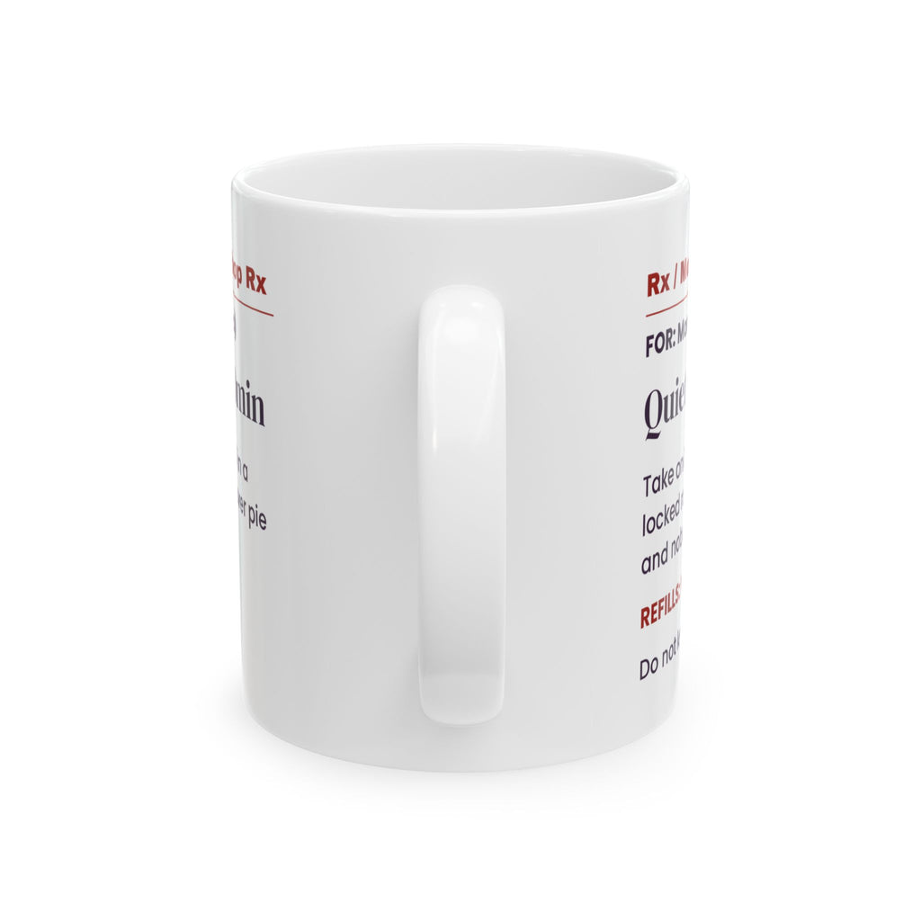 Funny Christmas Coffee Mug Mom Quiet Hour Prescription For Moms