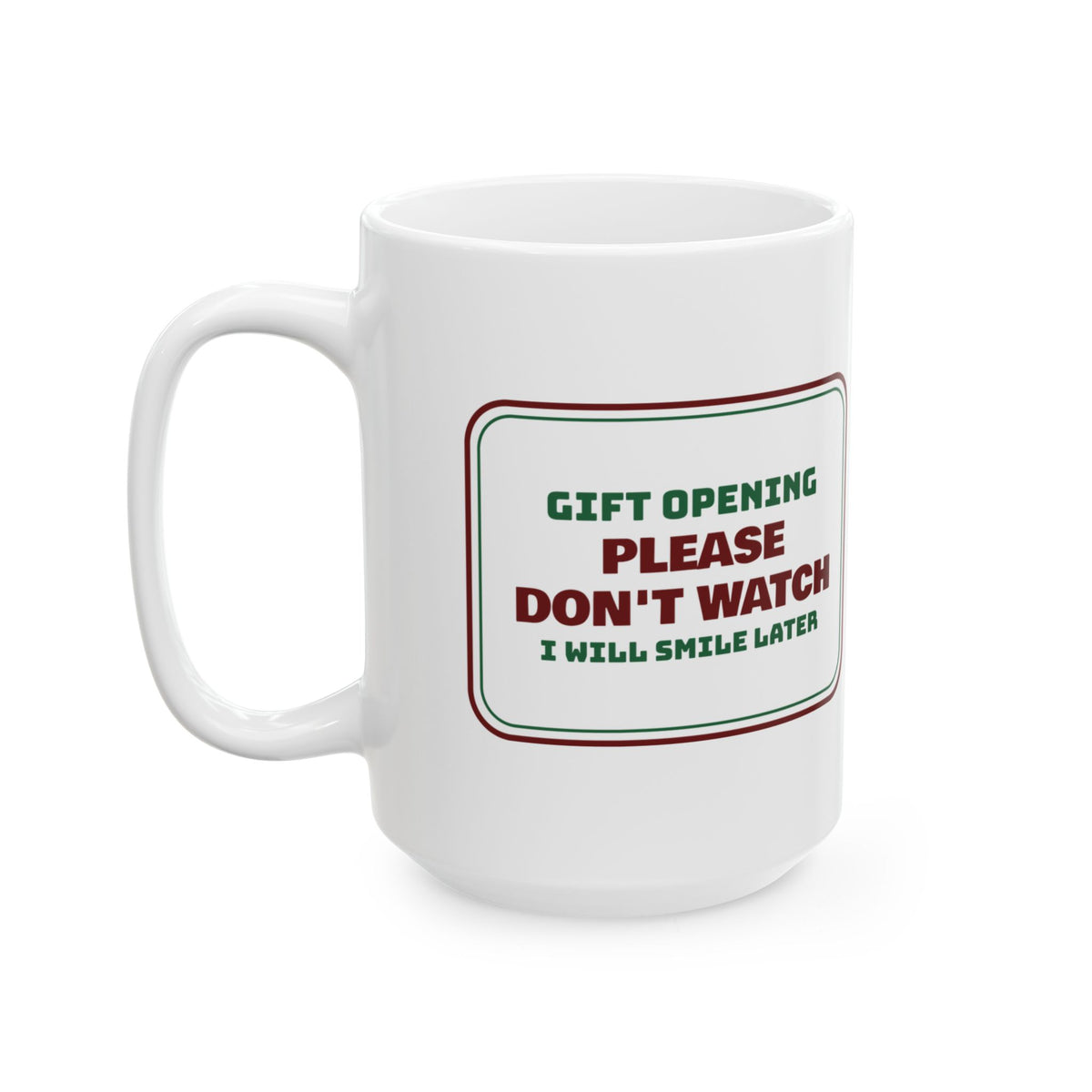 Funny Christmas Introvert Coffee Mug Please Don't Watch Me Open It