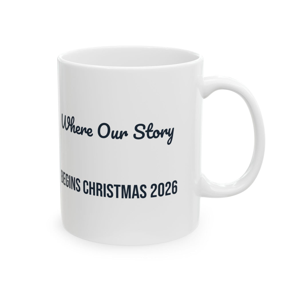 Christmas Coffee Mug Where Our Story Begins Christmas 2026 New House