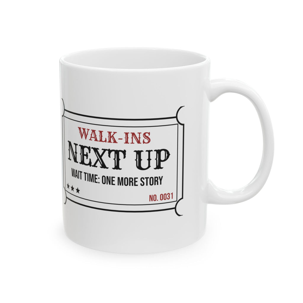 Funny Barber Coffee Mug Wait Time One More Story Walk-In Ticket