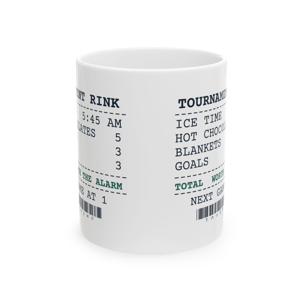 Funny Hockey Mom Coffee Mug Tournament Rink Receipt Ice Time