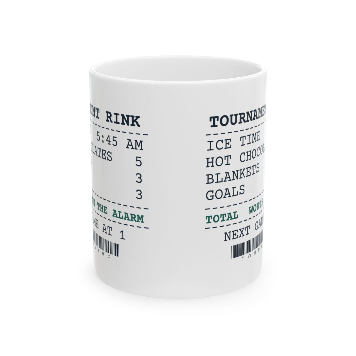 Funny Hockey Mom Coffee Mug Tournament Rink Receipt Ice Time