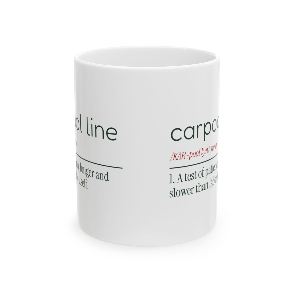 Carpool Line Longer Than Labor Coffee Mug Parent
