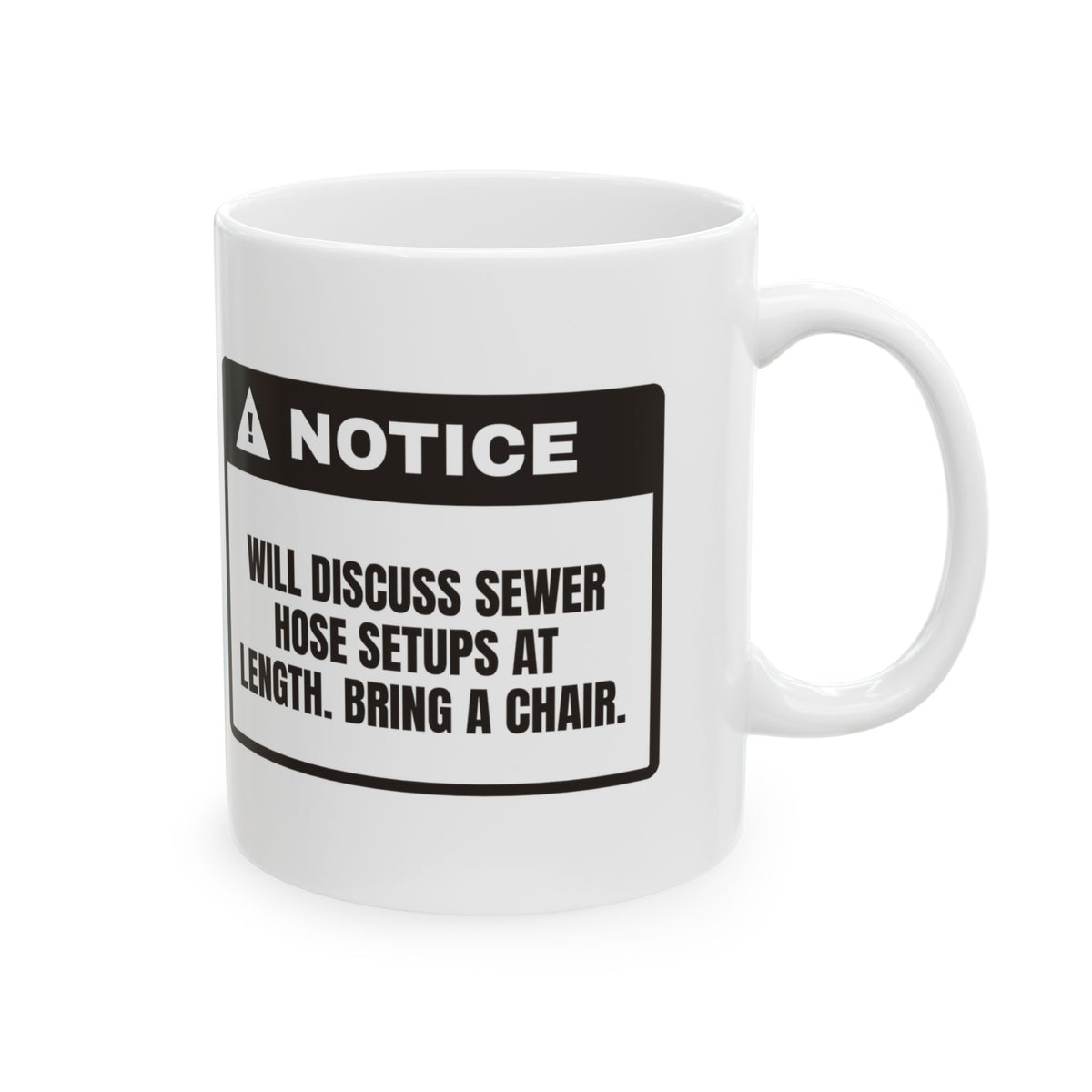 Funny RV Owner Mug Notice Will Discuss Sewer Hoses