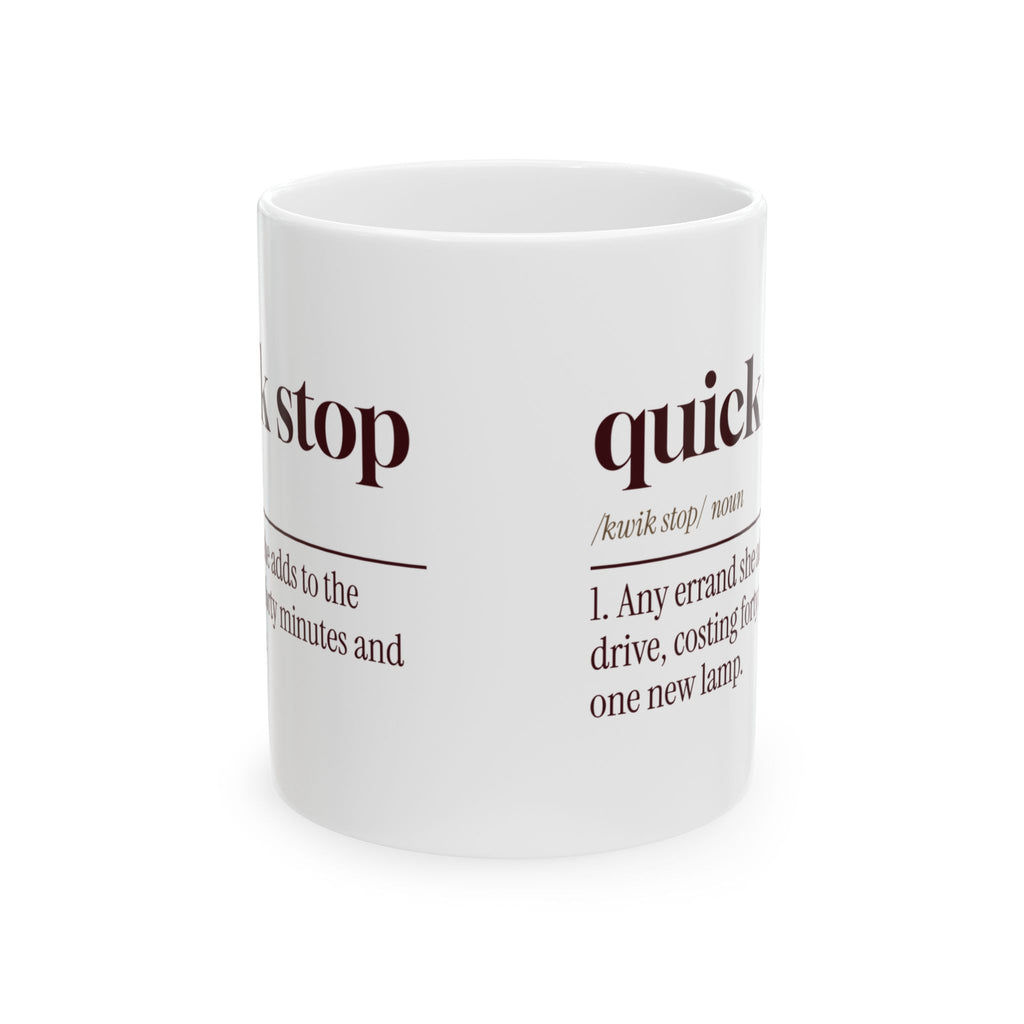 Funny Wife Coffee Mug Quick Stop Definition For Wives