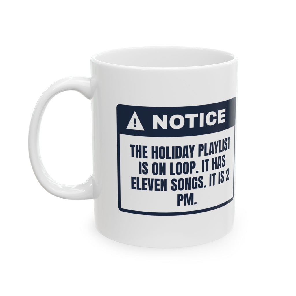 Funny Office Christmas Coffee Mug Office Playlist Eleven Songs Notice