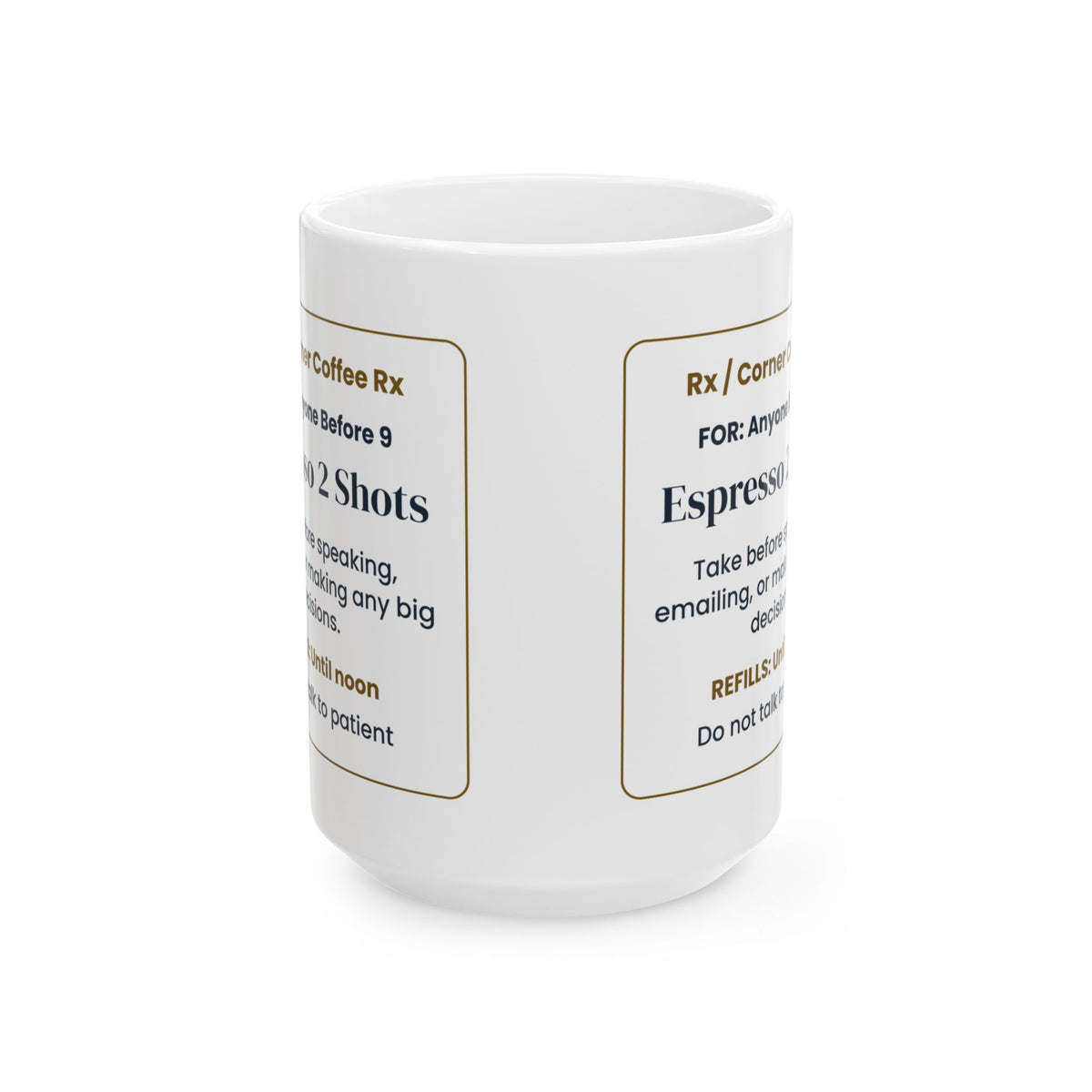 Funny Coffee Mug Espresso 2 Shots Prescription For Coffee Lovers
