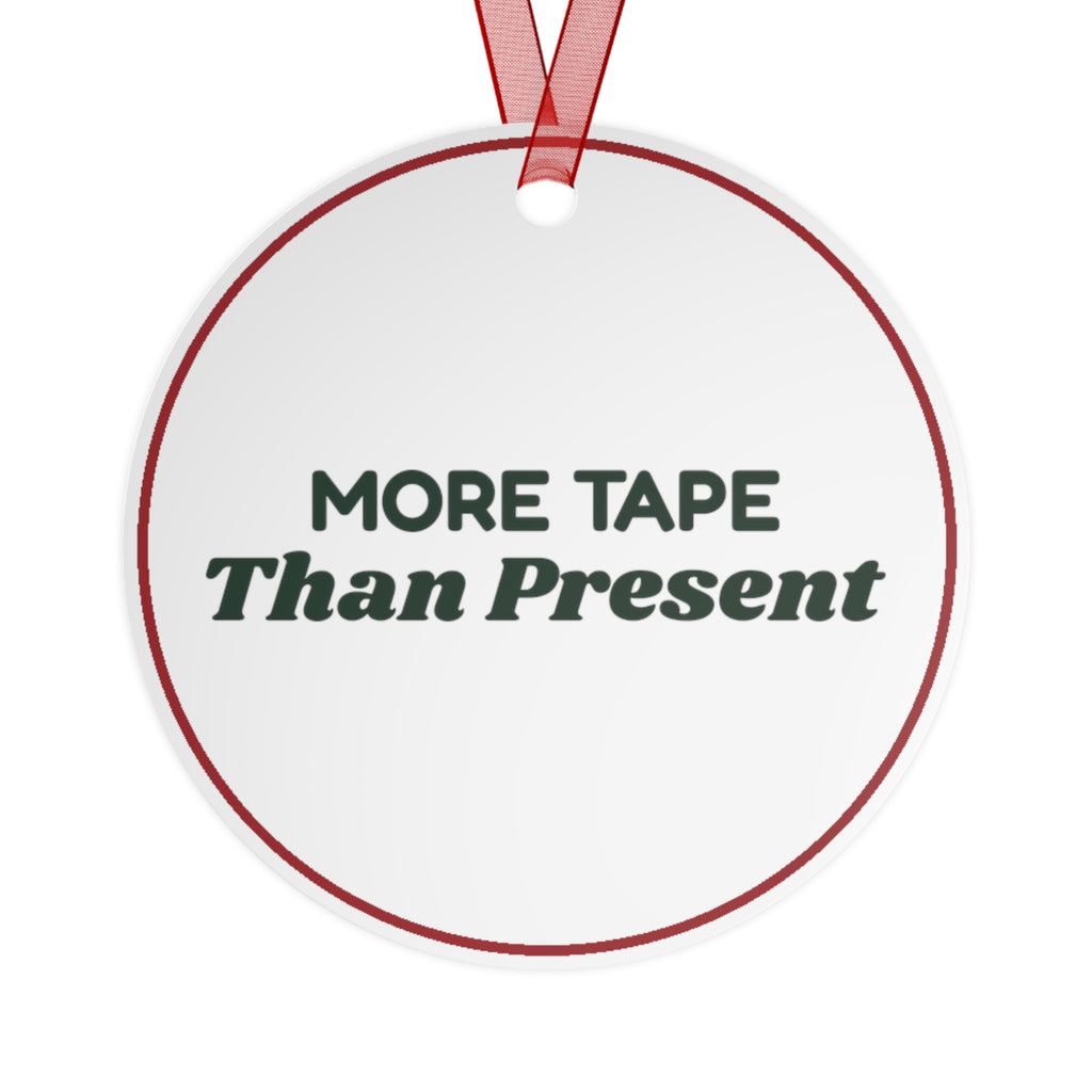 Funny Christmas Ornament More Tape Than Present