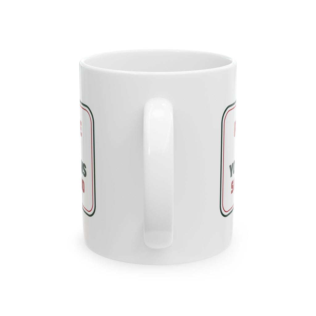 Funny Christmas Dog Coffee Mug Wipe Your Paws Santa Too Sign