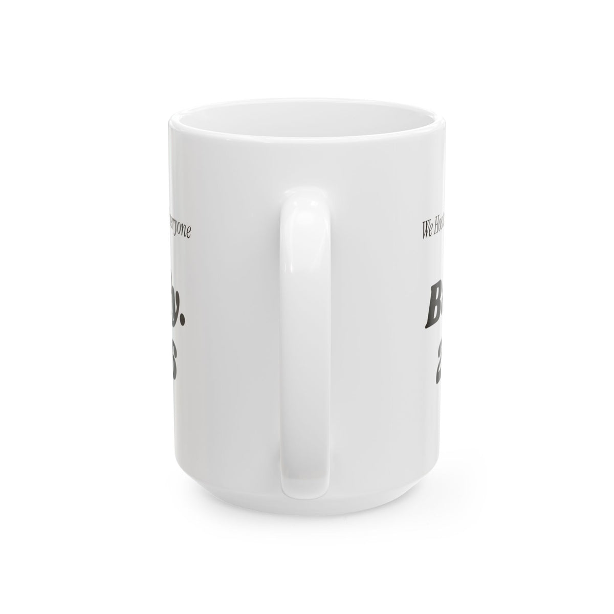 Funny Christmas Host Coffee Mug We Hosted Christmas Everyone Fit 2026