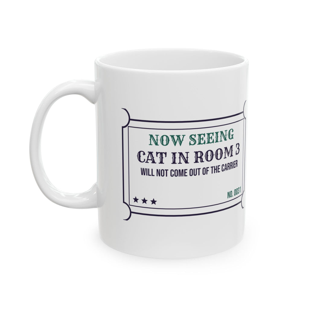 Funny Veterinarian Coffee Mug Cat Will Not Leave The Carrier Ticket