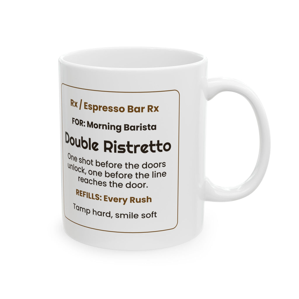 Funny Barista Coffee Mug Double Ristretto Prescription Label