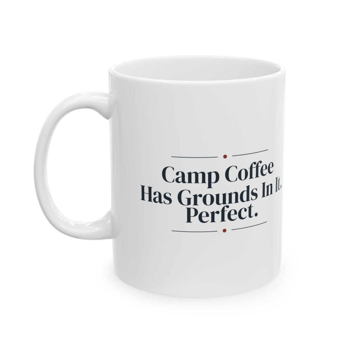 Camping Coffee Mug Camp Coffee Has Grounds In It Perfect For Campers