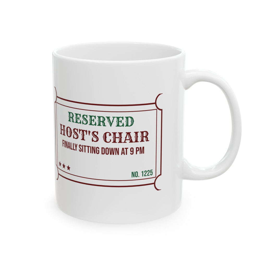 Funny Christmas Host Coffee Mug Host's Chair Finally Sitting At 9 PM