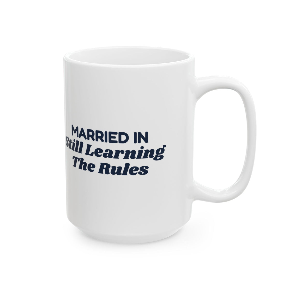 Funny Christmas In Laws Coffee Mug Married In Still Learning The Rules