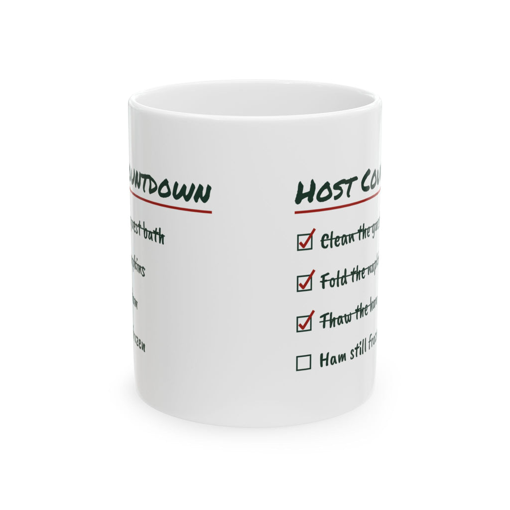 Funny Christmas Hosting Coffee Mug Host Countdown Ham Still Frozen