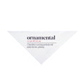 Funny Christmas Cat Dog Bandana Ornamental Dictionary Definition