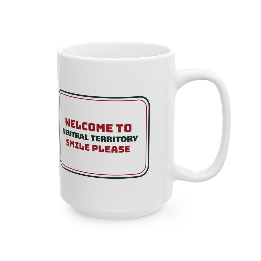 Funny Christmas In Laws Coffee Mug Neutral Territory Smile Please Sign