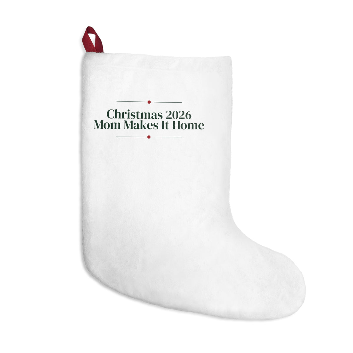 Christmas Stocking Christmas 2026 Mom Makes It Home For Mom