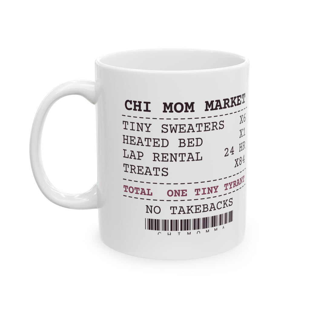 Funny Chihuahua Mug Six Sweaters One Tiny Tyrant Receipt