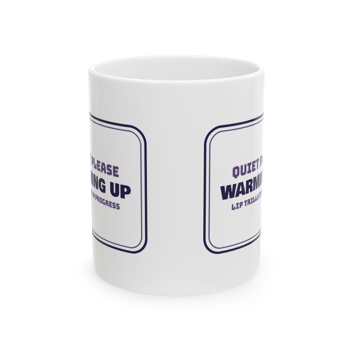 Funny Choir Coffee Mug Warming Up Lip Trills In Progress Sign