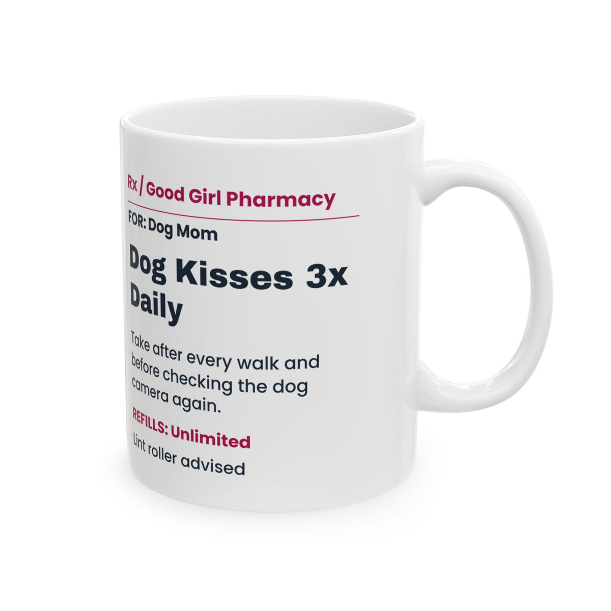 Funny Dog Mom Coffee Mug Dog Kisses Prescription For Dog Lovers