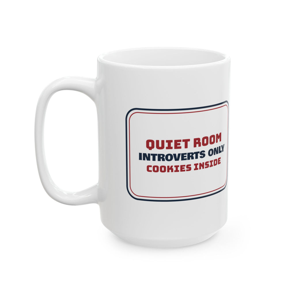 Funny Christmas Coffee Mug Quiet Room Introverts Only Party Sign