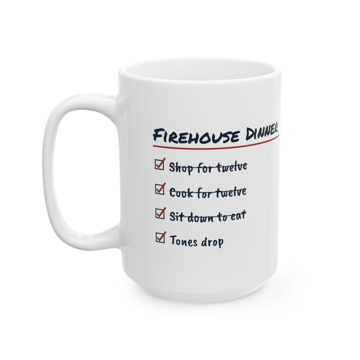 Funny Firefighter Coffee Mug Firehouse Dinner Tones Drop At First Bite