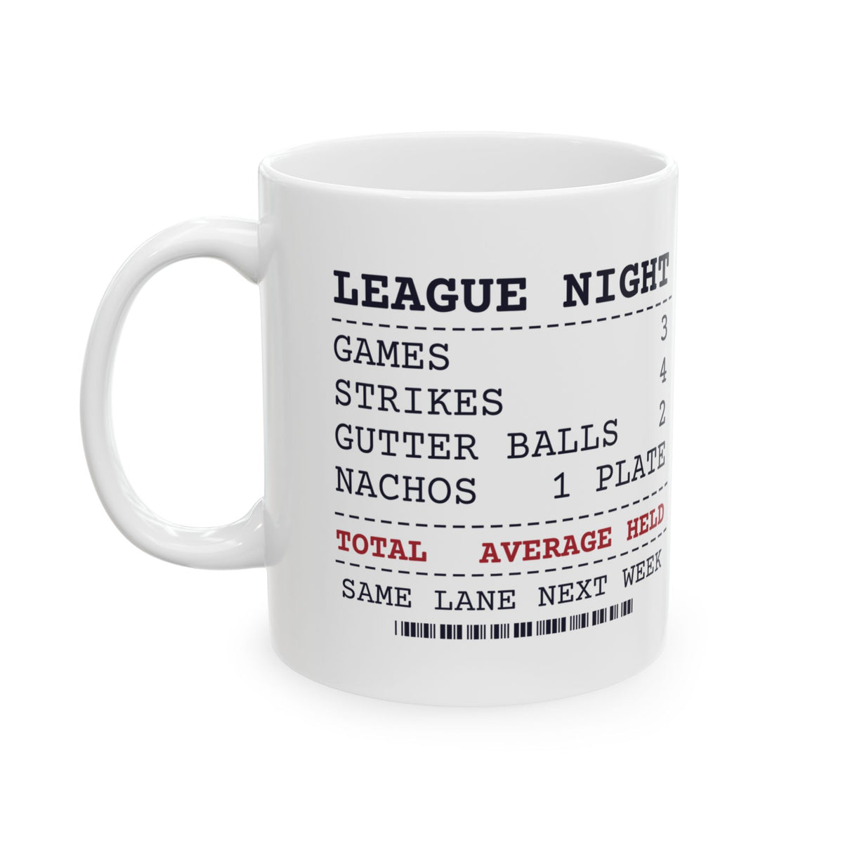 Funny Bowling Coffee Mug Strikes 4 Gutter Balls 2 League Receipt
