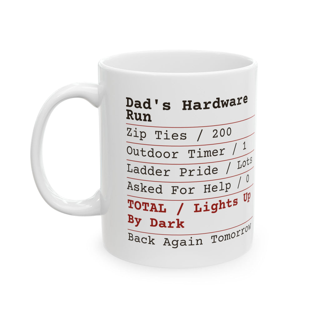 Funny Christmas Coffee Mug Dad's Hardware Run Receipt For Dads
