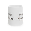 Funny Christmas Baking Coffee Mug One Cup Of Chips Means Three