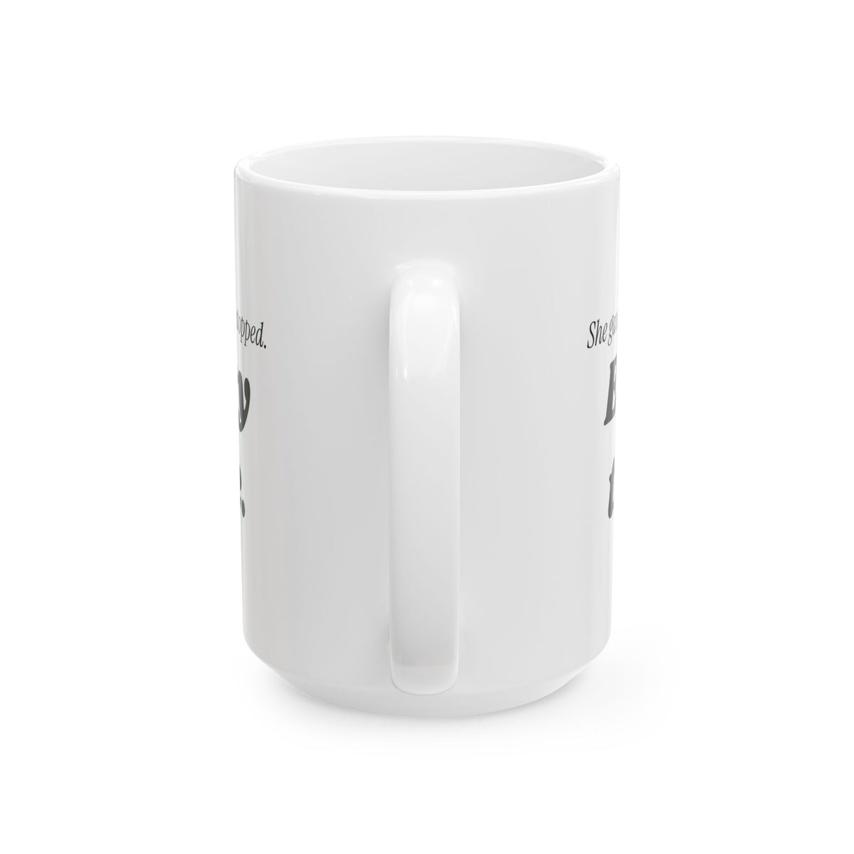 Funny Mom Coffee Mug She Gave The Look For Mom
