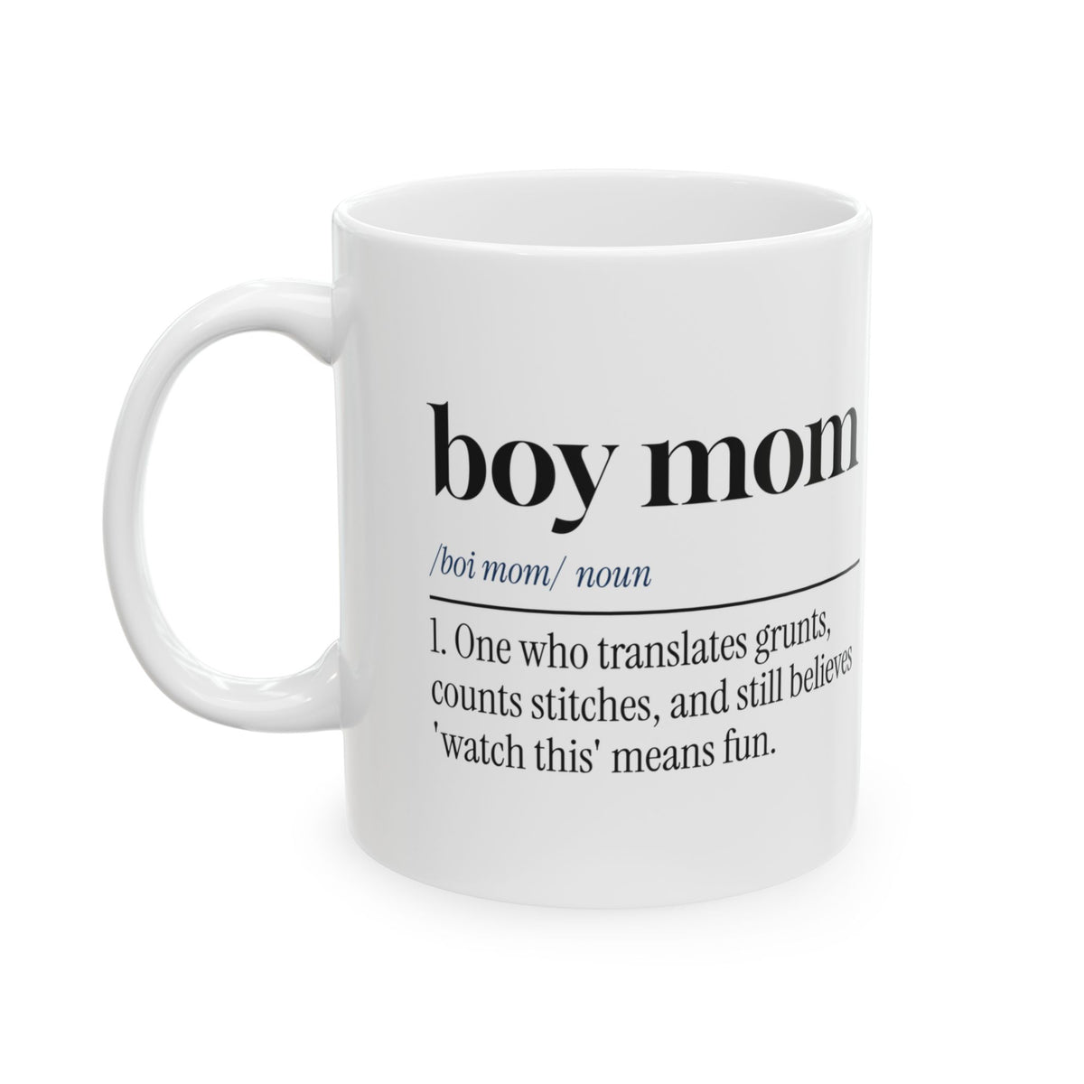 Boy Mom Coffee Mug Boy Mom Definition For Mom
