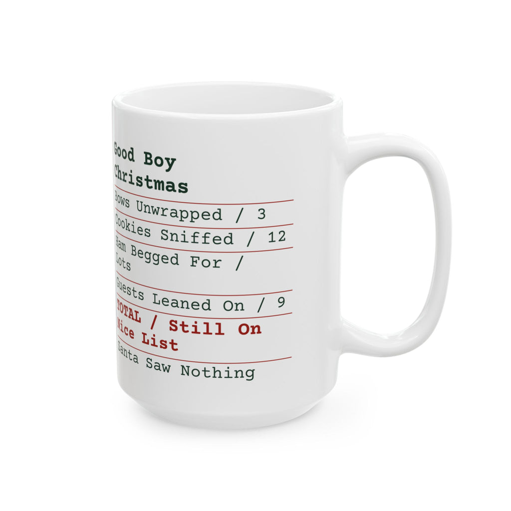 Funny Dog Christmas Coffee Mug Good Boy Receipt For Dog Owners