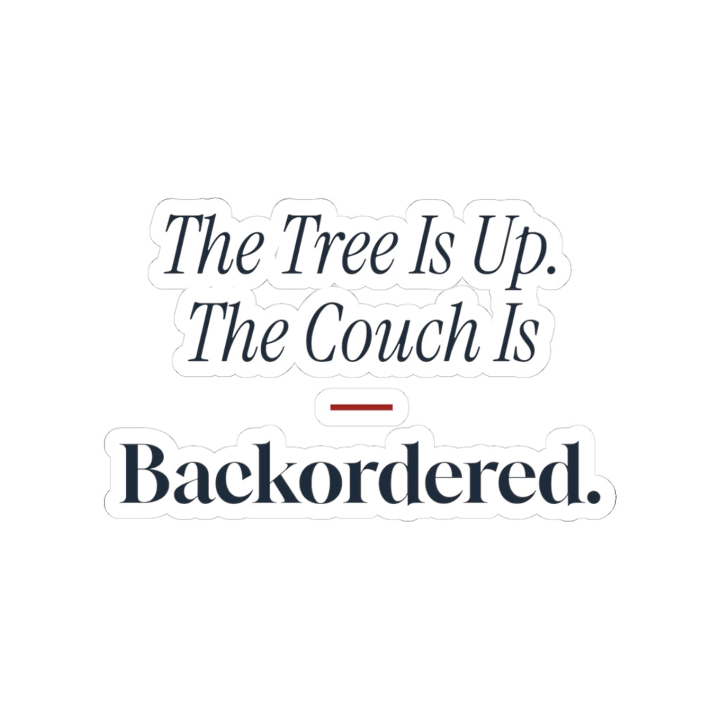 Funny New Home Christmas Sticker Tree Is Up The Couch Is Backordered